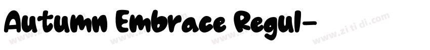 Autumn Embrace Regul字体转换 Autumn Embrace Regul字体转换